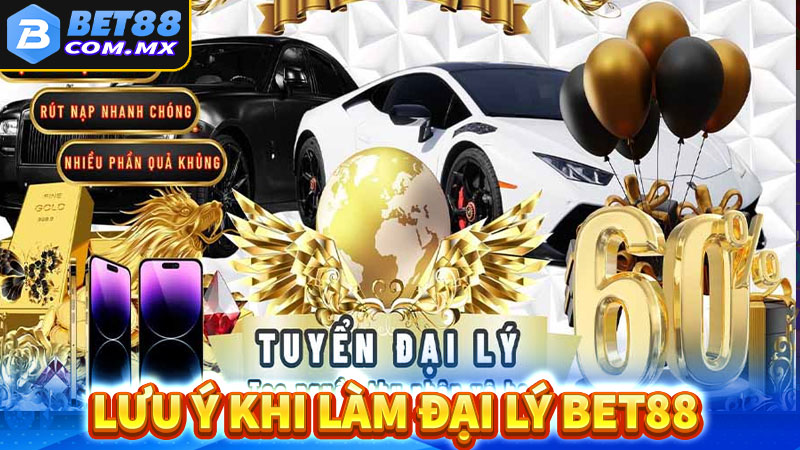 Lưu ý khi đăng ký trở thành đại lý bet88