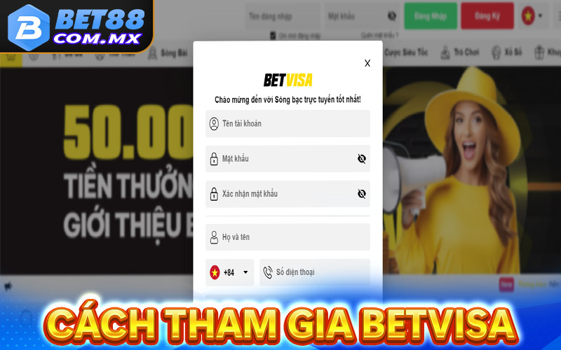 Hướng dẫn các bước tham gia cá cược tại Betvisa